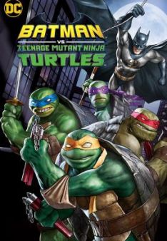 Batman vs. Teenage Mutant Ninja Turtles