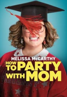 How to Party with Mom