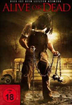Alive or Dead - Dies ist dein letzter Atemzug