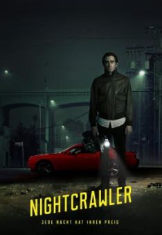 Nightcrawler - Jede Nacht hat ihren Preis