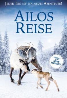 Ailos Reise - Grosse Abenteuer beginnen mit kleinen Schritten