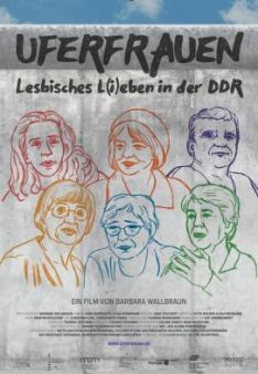 Uferfrauen - Lesbisches Lieben in der DDR