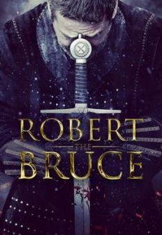 Robert the Bruce - König von Schottland