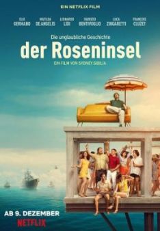Die unglaubliche Geschichte der Roseninsel