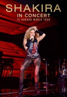 Shakira In Concert: El Dorado World Tour