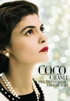 Coco Chanel - Der Beginn einer Leidenschaft