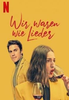 Wir waren wie Lieder