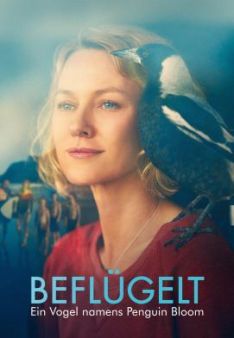 Beflügelt - Ein Vogel namens Penguin Bloom