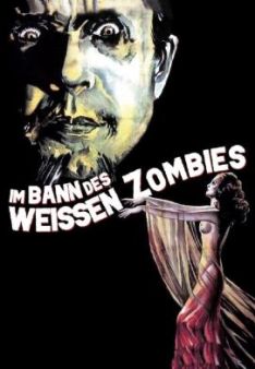 Im Bann des weissen Zombies