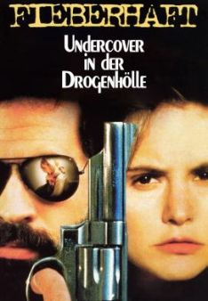 Fieberhaft - Undercover in der Drogenhölle