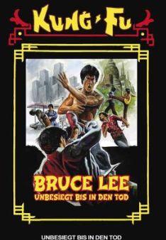 Bruce Lee - Unbesiegt bis in den Tod