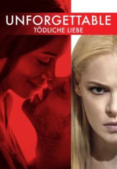 Unforgettable - Tödliche Liebe