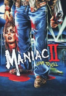 Maniac 2 - Love To Kill