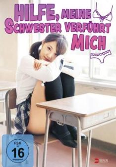 Hilfe, meine Schwester verführt mich