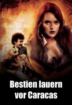 Bestien lauern vor Caracas