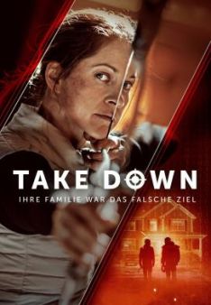 Take Down - Ihre Familie war das falsche Ziel