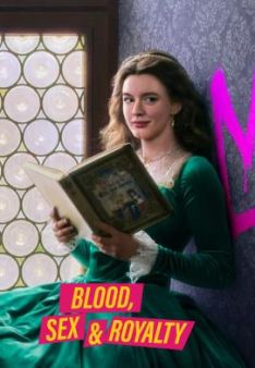 Blood, Sex & Royalty - Staffel 1