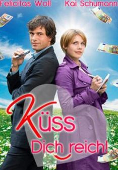 Küss Dich reich!
