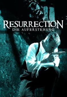 Resurrection - Die Auferstehung