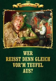 Wer reisst denn gleich vor'm Teufel aus ?