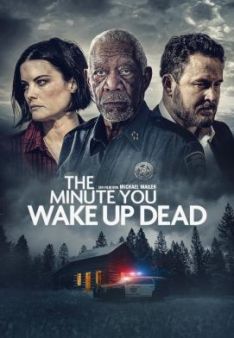 The Minute You Wake Up Dead