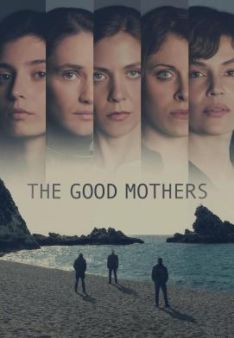The Good Mothers - Staffel 1