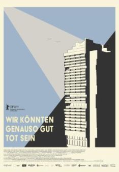 Wir könnten genauso gut tot sein