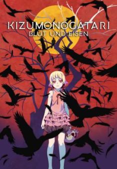 Kizumonogatari I: Blut und Eisen
