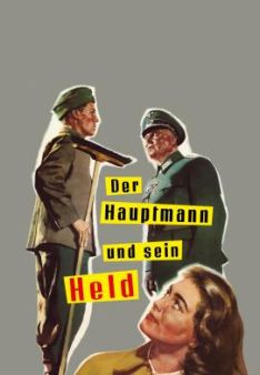 Der Hauptmann und sein Held