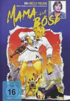 Mama ist böse
