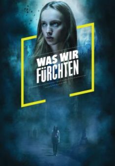 Was wir fürchten - Staffel 1