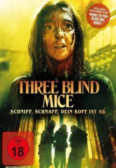 Three Blind Mice - Schnipp, schnapp, dein Kopf ist ab