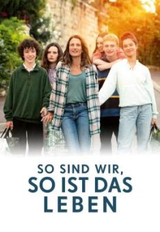 So sind wir, so ist das Leben