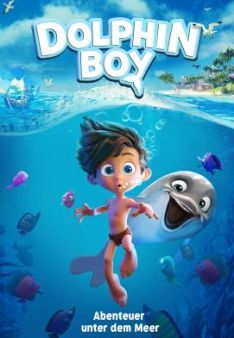 Dolphin Boy - Abenteuer unter dem Meer