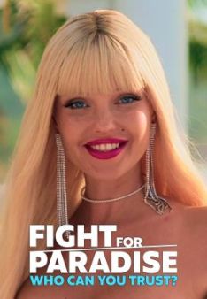 Fight for Paradise: Wem kannst Du trauen? - Staffel 1