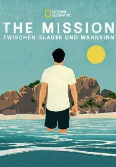 The Mission - Zwischen Glaube und Wahnsinn
