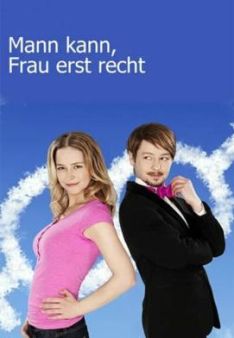 Mann kann, Frau erst recht