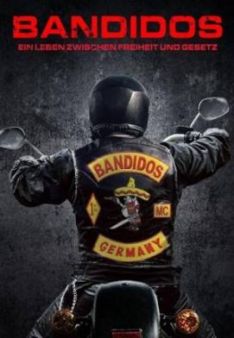 Bandidos - Ein Leben zwischen Freiheit und Gesetz
