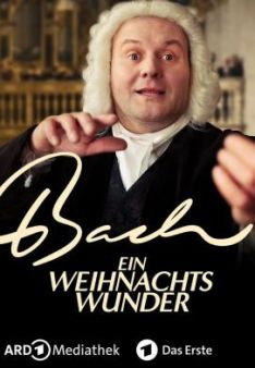 Bach - Ein Weihnachtswunder
