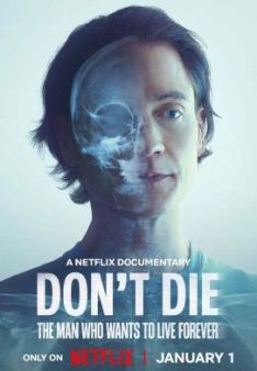 Don't Die: Der Mann, der unsterblich sein will