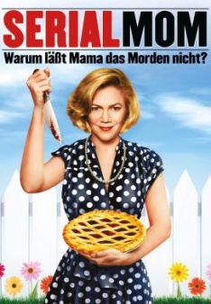 Serial Mom - Warum lässt Mama das Morden nicht?