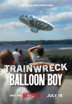Trainwreck: Balloon Boy