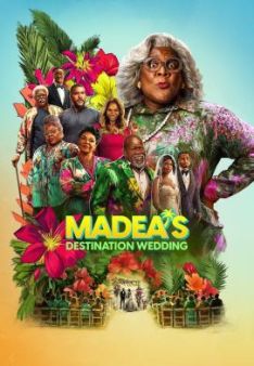 Tyler Perry's Madea's Destination Wedding