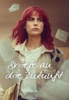 Briefe an die Zukunft - Staffel 1