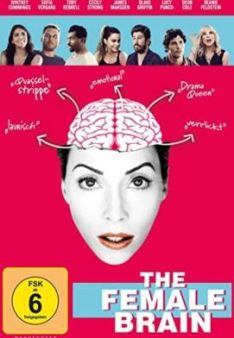 The Female Brain - Warum Frauen anders sind als Männer