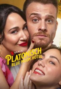 Platonisch: Blue Moon Hotel - Staffel 1
