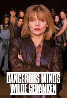 Dangerous Minds - Wilde Gedanken