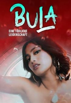 Bula - Eine tödliche Leidenschaft
