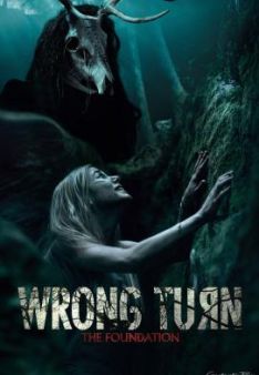 Wrong Turn - The Foundation