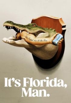 It's Florida, Man. - Staffel 1